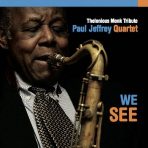 We See – Paul Jeffrey Quartet
