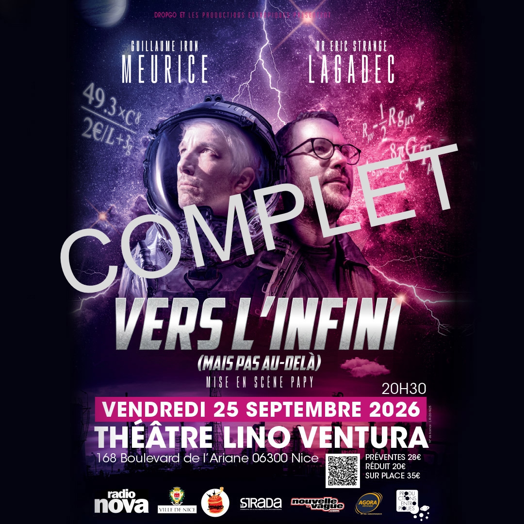 25/09/26 – VERS L’INFINI – Guillaume Meurice et Éric Lagadec à Nice COMPLET